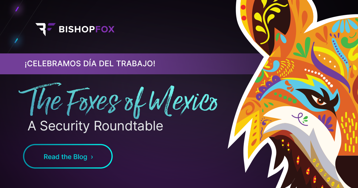 Security Consultants in Mexico: A Roundtable on the… | Bishop Fox