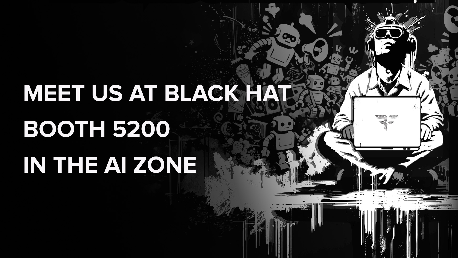 Bishop Fox is at booth 5200 at Black Hat in the AI Zone.