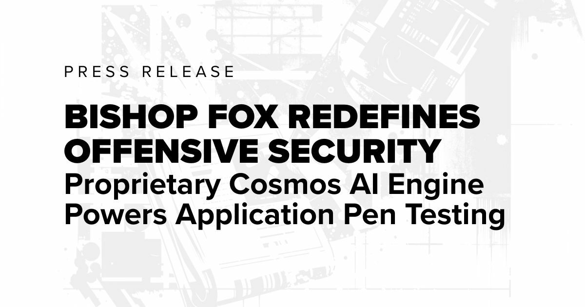 Bishop Fox Redefines Offensive Security at Scale with AI-Augmented Penetration Testing with black and white image in background.