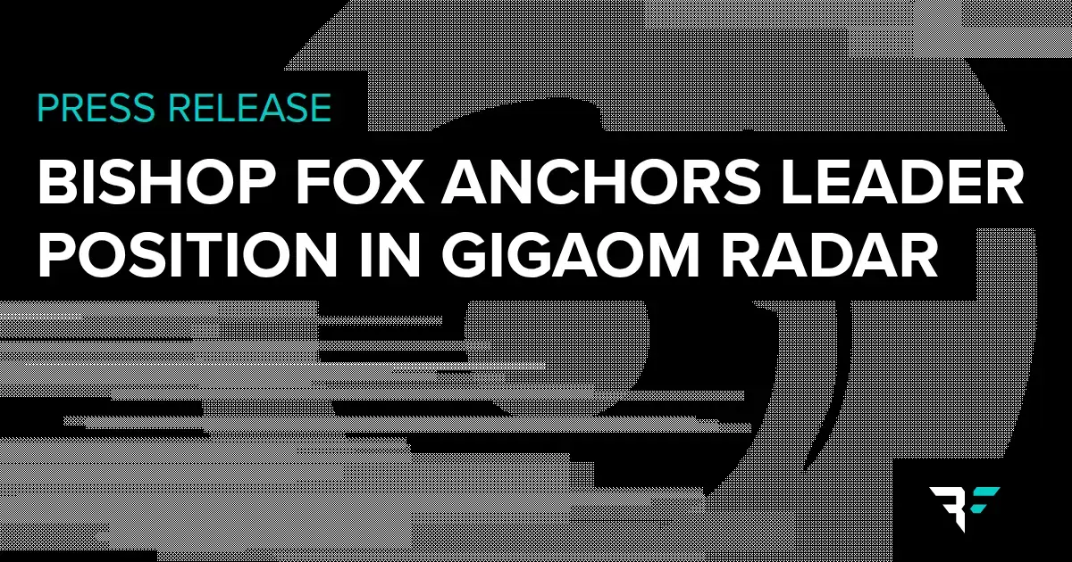 Bishop Fox Anchors Leader Position in GigaOm Radar 2026 announcement.