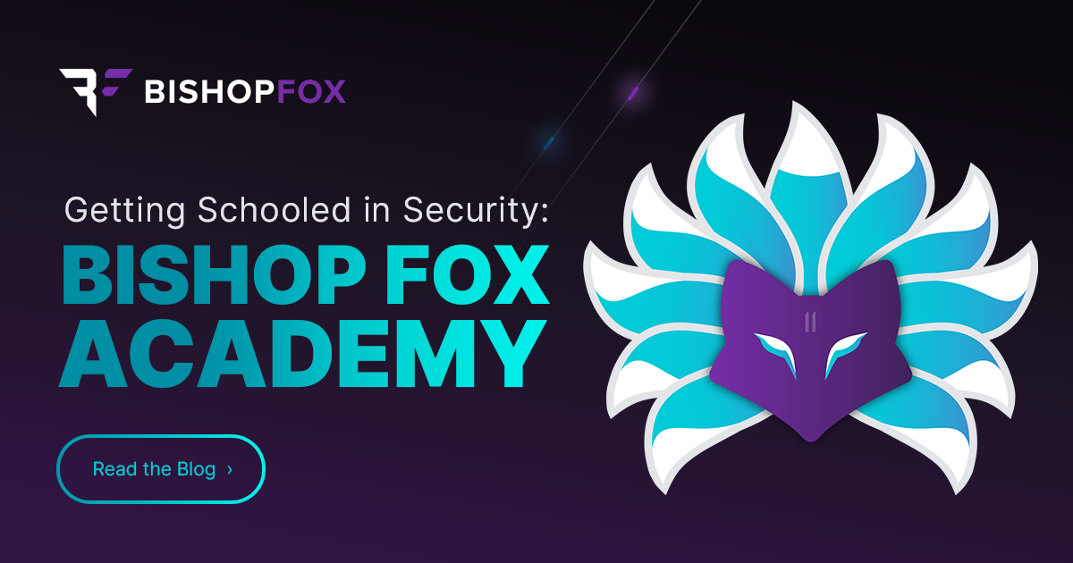 Getting Schooled in Security: Bishop Fox Academy