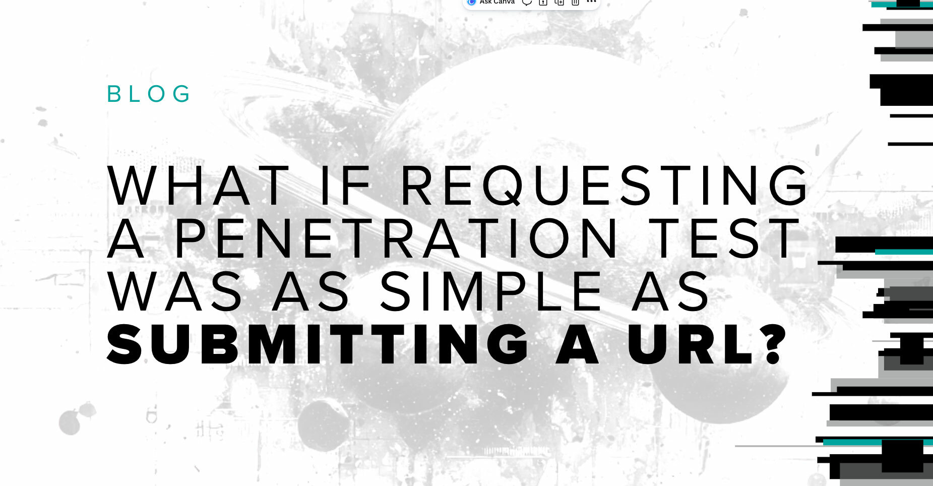 Blog post header image with text "What If Requesting a Penetration Test Was as Simple as Submitting a URL?" over abstract technology background with circuit board pattern and geometric shapes