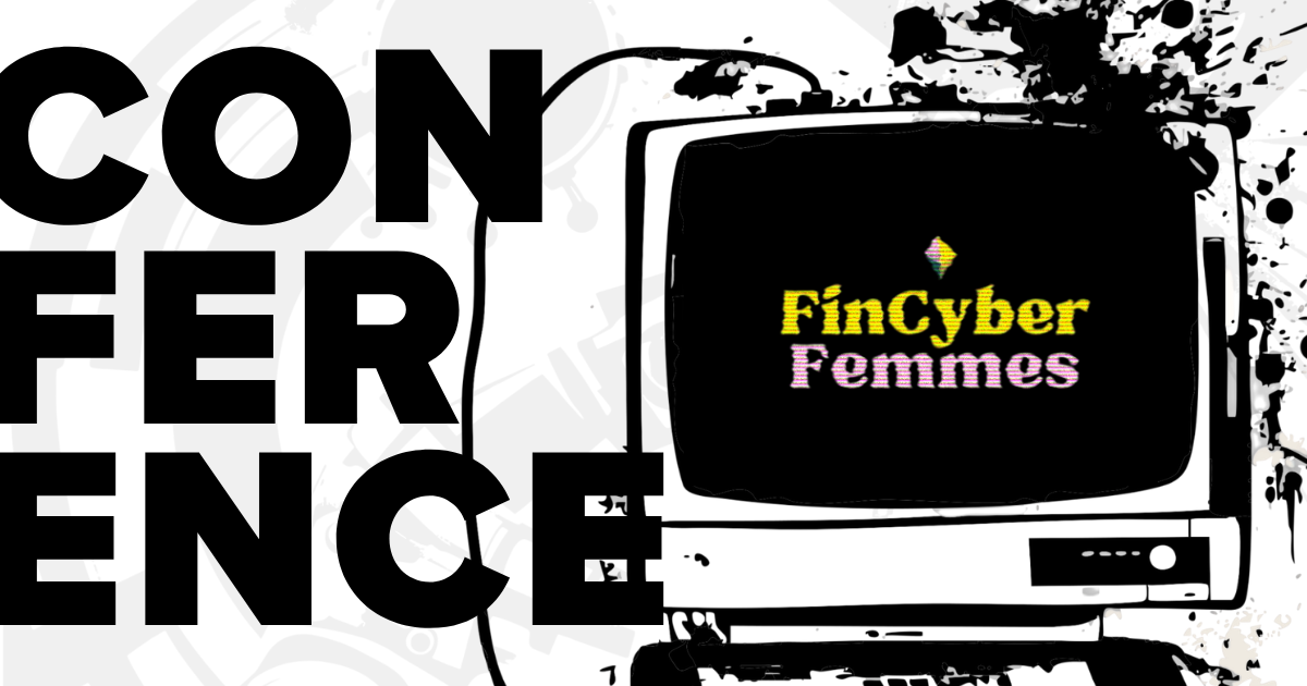 Conference Fin Cyber Femmes with their official logo in retro computer.