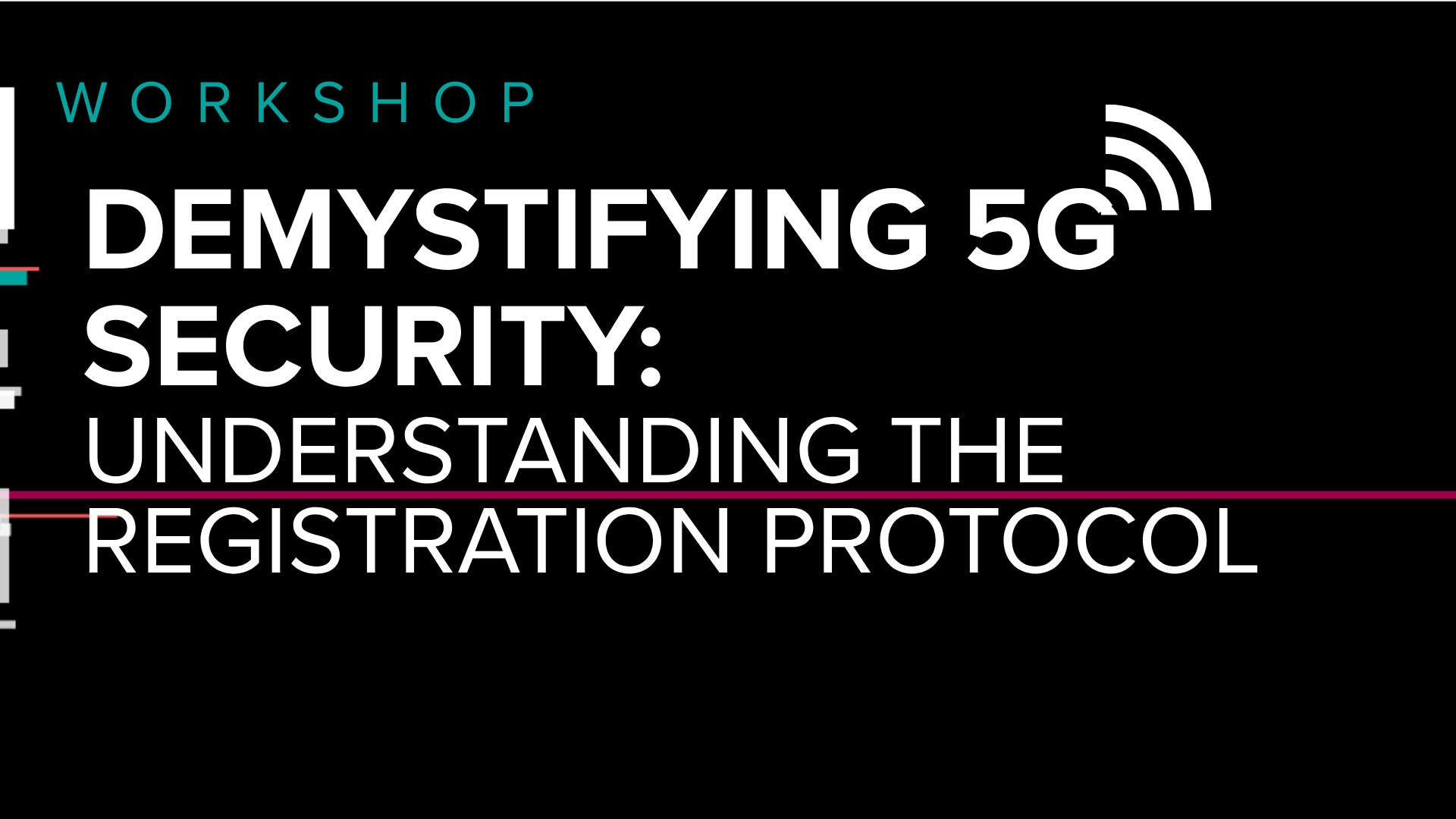 Demystifying 5G Security: Understanding the Registration Protocol — virtual workshop by Bishop Fox exploring 5G registration fundamentals, security gaps, and real-world vulnerabilities.