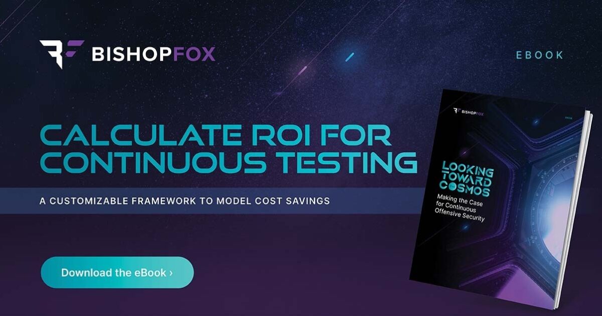 Make the Business Case for Continuous Penetration Testing | Bishop Fox