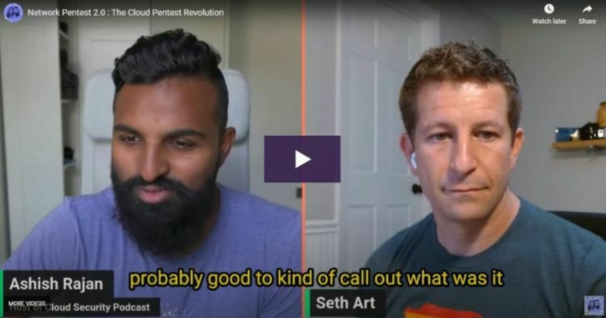 Bishop Fox | Cloud Security Podcast: Network Pentest 2.0