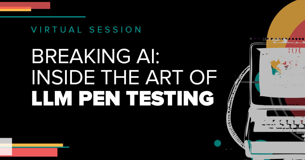 Bishop Fox | Breaking AI: Inside the Art of LLM Pen Testing