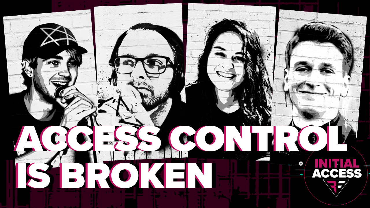 Watch Initial Access Access Control is Broken Anthropic tool access EU app bypasses and active zero days.