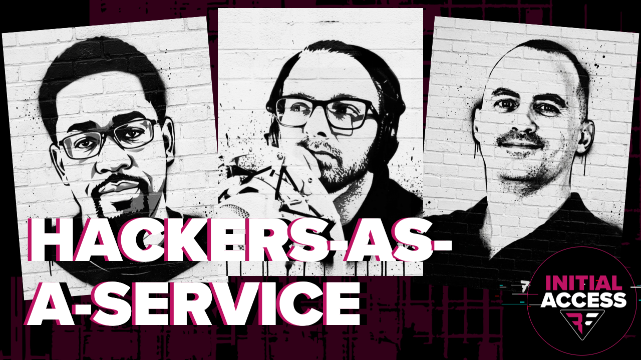 Watch Initial Access Hackers-As-A-Service Deepfakes spyware skits llms for hire.